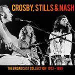 Crosby, Stills & Nash - The Broadcast Collection 1972 - 1989 | Cultlegends