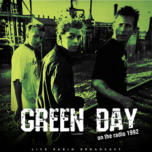 Green Day Best of Live On The Radio 1992