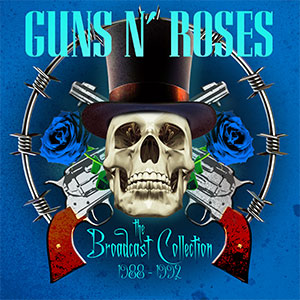 Guns N' Roses - The Broadcast Collection 1988 - 1992 | Cultlegends