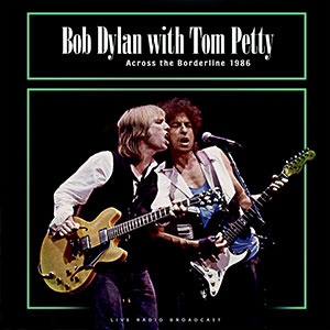 Bob Dylan & Tom Petty